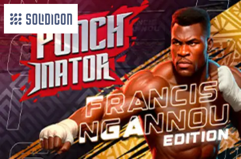 Punchinator - Francis Ngannou Edition